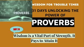 Wisdom is a Vital Part of Strength It Pays to Attain It [upl. by Alliber]