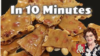 10 Minute Peanut Brittle  Old Fashioned Country Cooking  Tastes Like Mamas [upl. by Notak]