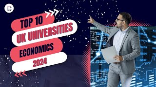 Revealed Top 10 UK Universities for Economics in 2024 [upl. by Nylodnewg592]