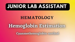 Hematology  Hemoglobin estimation method  Cyanmethhemoglobin method  JLA class 24 [upl. by Cailly]