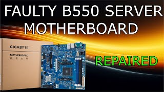 B550 SERVER BOARD REPAIR AM4  GIGABYTE B550 MC12LEO REPAIR [upl. by Dira]