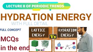 Hydration Energy 2nd year class 12 chemistry trends in periodic table of ions full concept chemistry [upl. by Frodine]