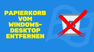 Wie man den Papierkorb vom WindowsDesktop entfernt [upl. by Amund]