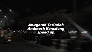 Anugerah Terindah andmesh Kamaleng speed up Tiktok Version [upl. by Xanthe]