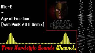 MicE  Age of Freedom Sam Punk 2011 Remix [upl. by Audre725]