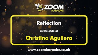 Christina Aguilera  Reflection  Karaoke Version from Zoom Karaoke [upl. by Enovi]