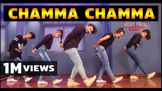 Chamma Chamma Dance Video  Vicky Patel Choreography  Elli Avrram Arshad Neha Kakkar [upl. by Esdnyl]