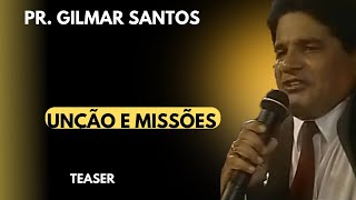 Teaser Pr Gilmar Santos Unção e Missões  Gideões 2003 [upl. by Anelhtak]