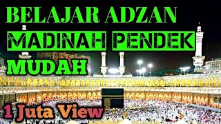 TUTORIAL ADZAN MADINAH PENDEK  Cocok buat teman yang punya nafas pendek [upl. by Sivlek]