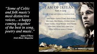 I AM OF IRELAND  Yeats in Song  various artists album trailer [upl. by Emawk]