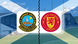 Dunbar United 50 West Calder United Matchday Vlog  East Of Scotland Qualifying Cup 202425 [upl. by Terrena]