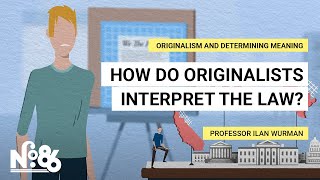 How Do Originalists Interpret the Law No 86 [upl. by Erlewine539]