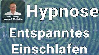 Entspanntes Einschlafen Hypnose Sehr Stark Ohne Rückholung GuidoLudwigs [upl. by Aissilem]