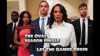 TYLER PERRYS  THE OVAL SEASON FINALE  LET THE GAMES BEGIN [upl. by Neelloc564]