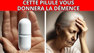 Révélé  7 médicaments qui peuvent vous causer la démence [upl. by Anaz]