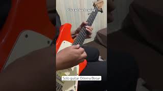 Solo gitar Peterpan  Dilema Besar shortvideo [upl. by Russi]