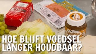 Hoe blijft voedsel langer houdbaar  De Buitendienst over voedsel [upl. by Dustin]