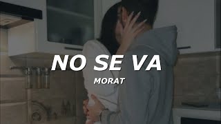 Morat  No Se Va LetraLyrics [upl. by Lovash]