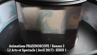 Animations PRAXINOSCOPE  L2S2 Rennes2  serie 1 [upl. by Ahsaercal]