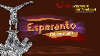 TUI Feuerwerk der Turnkunst 2014  ESPERANTO Trailer [upl. by Assillam]