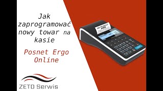 Jak zaprogramować nowy towar na kasie Posnet Ergo Online [upl. by Iahs]