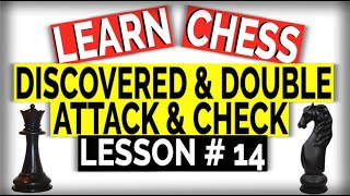 How to Play Chess  Discovered Attack Discovered Check Double Attack and Double Check Explained [upl. by Akeirahs483]