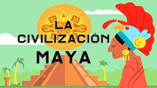 CIVILIZACIÓN MAYA [upl. by Suneya]