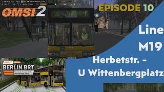 OMSI 2  AddOn Berlin BRT  MAN DN95  Line M19 Herbetstr  U Wittenbergplatz [upl. by Renado]