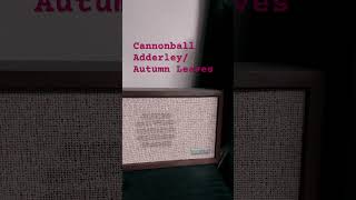 Cannonball Adderley  Autumn Leaves jazz music sax cannonballadderley [upl. by Allac219]