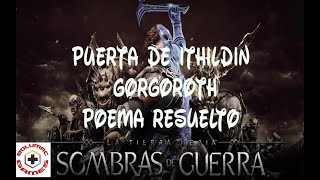 Puerta de Ithildin Gorgoroth Poema Resuelto [upl. by Eatnahc]