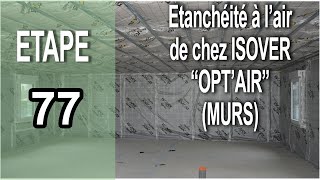 Poser une membrane détanchéité à lair ISOVER  Etape 77 [upl. by Anirret]