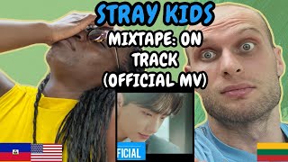 REACTION TO Stray Kids 스트레이 키즈  Mixtape  On Track 바보라도 알아 Music Video  FIRST TIME WATCHING [upl. by Tiphany]