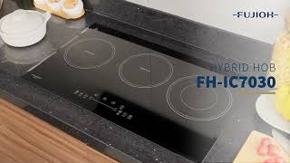 FUJIOH Hybrid Hob FHIC7030 [upl. by Groome]