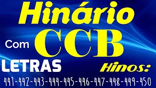 HINÁRIO COMPLETO COM LETRAS  HINOS CCB 10 HINOS EM SEQUENCIA do 441 ao 450 [upl. by Seagraves]