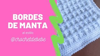 Bordes de manta al estilo crochetdebebe 🧶 [upl. by Igiul679]