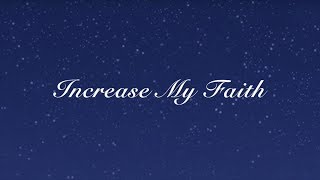 Increase My Faith New Gospel Song [upl. by Areik420]