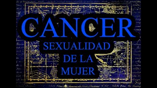 ¿COMO ES LA MUJER CANCER EN LA CAMA [upl. by Bilat946]