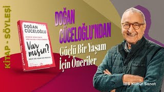 Psikolog Doğan Cüceloğlunun söyleşilerinden oluşan yeni kitabı quotVar mısınquot [upl. by Kenna11]