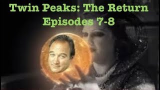 Twin Peaks The Return Episodes 7  8  Saturday Night Jive Podcast [upl. by Odlaniger]