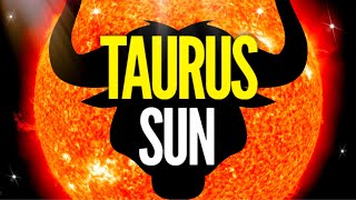 SUN IN TAURUS in Astrology Personality Traits Energy Characteristics Meaning and Weakness [upl. by Bolme]