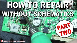 How To Repair Without Schematics  Try This Method PART 2 [upl. by Ahtnamas]