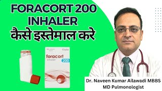 Foracort 200 Inhaler कैसे इस्तेमाल करे  How to use Foracort 200 Inhaler Dr Naveen Ailawadi [upl. by Congdon]