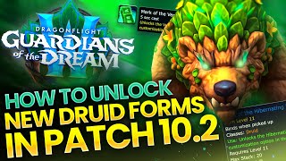 How to UNLOCK ALL NEW Druid Forms in Patch 102 │ Gurdians of the Dream Druid Guide [upl. by Tut219]