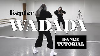 ［DANCE TUTORIAL］Kep1er 케플러 quot WA DA DA quot ｜cover dance [upl. by Irina58]