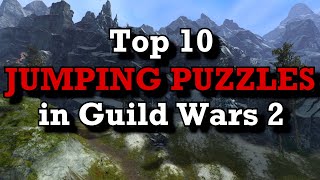 Top 10 JUMPING PUZZLES in Guild Wars 2 [upl. by Aitetel168]