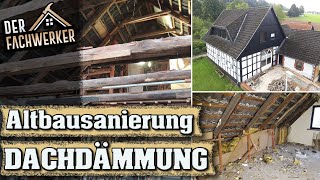 Dämmung im Altbau  Was bringt die Sanierung der Dachdämmung [upl. by Yonita]