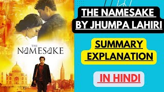 The Namesake by Jhumpa Lahiri  Summary Explanation in Hindi [upl. by Antonietta]