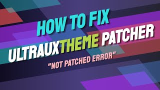 FIX Ultra UX Theme Patcher quotNO PATCHEDquot ERROR [upl. by Olathe]