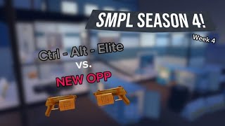 SMPL S4  Week 4  Ctrl  Alt  Elite vs NEW OPP [upl. by Nachison279]