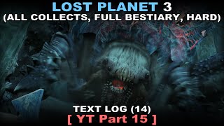 Lost Planet 3 Walkthrough part 15  All Collectibles Full Bestiary Hard No commentary ✔ [upl. by Ettecul112]